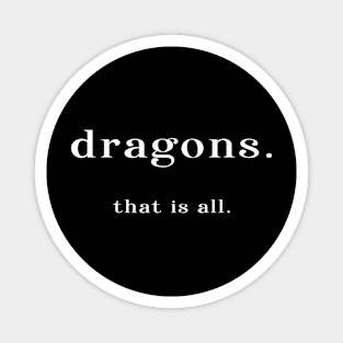 dragons. that is all. Magnet